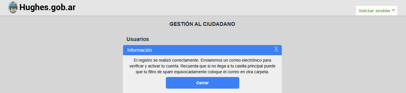 Mensaje de confirmación: El registro se realizó correctamente. Enviaremos un correo electrónico para verificar y activar tu cuenta. Si no llega a tu casilla principal, puede que el filtro de spam lo haya colocado en otra carpeta.